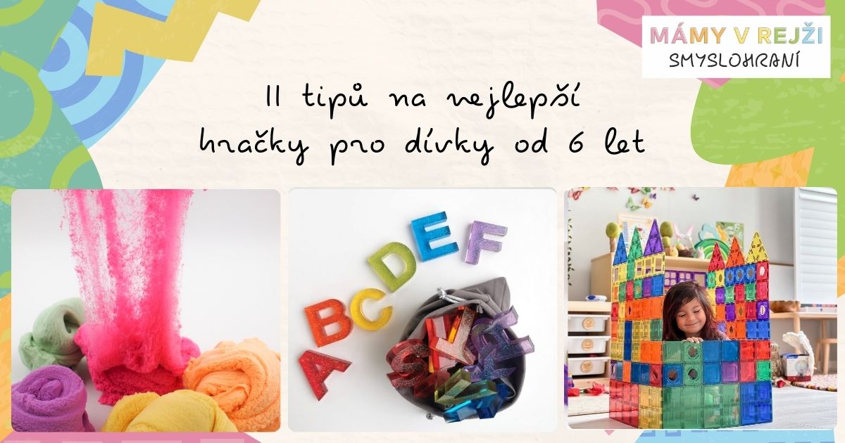 11 tipů na nejlepší hračky pro dívky od 6 let (1)